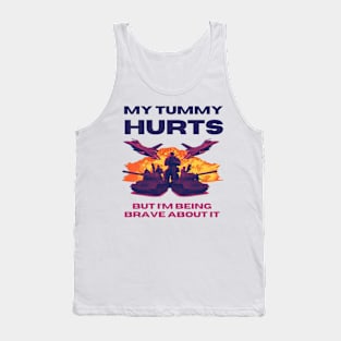 My Tummy Hurts Tank Top